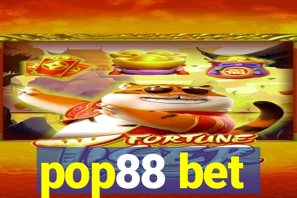 pop88 bet